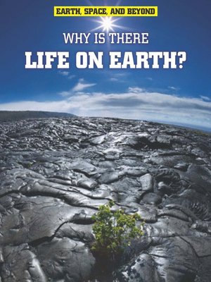 cover image of Why Is There Life on Earth?